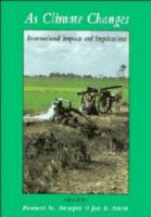 As climate changes : international impacts and implications /