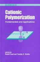 Cationic polymerization : fundamentals and applications /