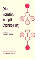 Chiral separations by liquid chromatography /