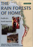 The Rain forests of home : profile of a North American bioregion /