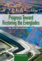 Progress toward restoring the Everglades : the first biennial review,  2006 /