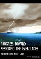 Progress toward restoring the Everglades : the second biennial review,