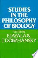 Studies in the philosophty of biology : reduction and related problems /