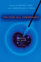 The stem cell controversy : debating the issues /