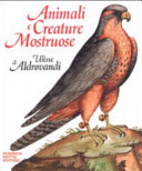 Animali e creature mostruose di Ulisse Aldrovandi /