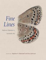 Fine lines : Vladimir Nabokov's scientific art /