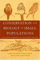 Conservation and biology of small populations : the song sparrows of Mandarte Island /