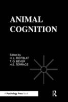 Animal cognition : proceedings of the Harry Frank Guggenheim Conference, June 2-4, 1982 /