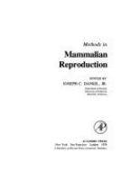 Methods in mammalian reproduction /