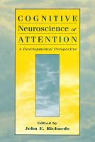 Cognitive neuroscience of attention : a developmental perspective /