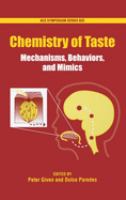 Chemistry of taste : mechanisms, behavior, and mimics /