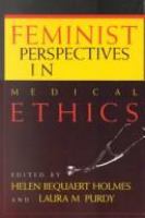 Feminist perspectives in medical ethics /