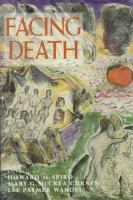 Facing death : where culture, religion, and medicine meet /