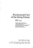 Psychosocial care of the dying patient /