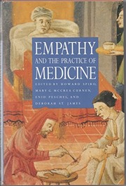 Empathy and the practice of medicine : beyond pills and the scalpel /