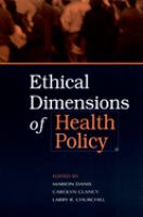 Ethical dimensions of health policy /