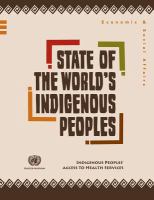 State of the world's indigenous peoples: indigenous peoples' access to health services.