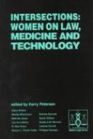 Intersections--women on law, medicine, and technology /