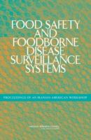 Food safety and foodborne disease surveillance systems : proceedings of an Iranian-American workshop /