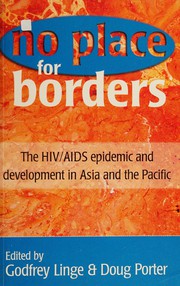 No place for borders : the HIV/AIDS epidemic and development in Asia and the Pacific /