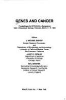 Genes and cancer : proceedings of a CETUS/UCLA Symposium held in Steamboat Springs, Colorado, March 11-17, 1984 /