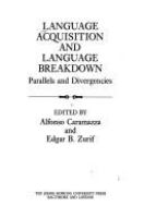 Language acquisition and language breakdown : parallels and divergencies /