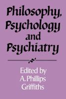 Philosophy, psychology, and psychiatry /