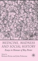 Medicine, madness and social history : essays in honour of Roy Porter /