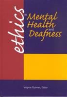 Ethics in mental health and deafness /