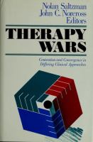 Therapy wars : contention and convergence in differing clinical approaches /