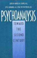 Psychoanalysis : toward the second century /