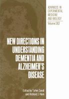 New directions in understanding dementia and Alzheimer's disease /