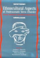 Ethnocultural aspects of posttraumatic stress disorder : issues, research, and clinical applications /