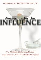 Women under the influence /
