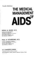The Medical management of AIDS /