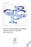 Attention deficit/hyperkinetic disorders : their diagnosis and treatment with stimulants.