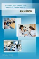 A summary of the February 2010 Forum on the Future of Nursing : education /