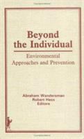 Beyond the individual : environmental approaches and prevention /