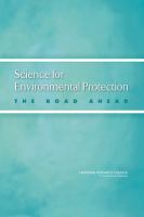 Science for environmental protection the road ahead /