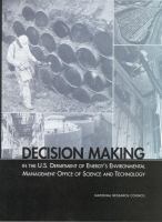 Decision making in the U.S. Department of Energy's Environmental Management Office of Science and Technology /