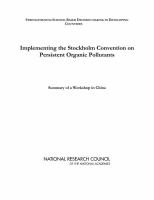 Implementing the Stockholm Convention on persistent organic pollutants : summary of a workshop in China /