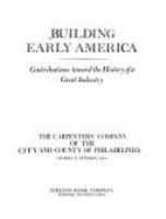Building Early America : contributions toward the history of a great industry /