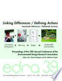 EDRA 39 : linking differences / defining actions = asumiendo diferencias / definiendo acciones : proceedings of the 39th Annual Conference of the Environmental Design Research Association /