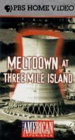 Meltdown at Three Mile Island /