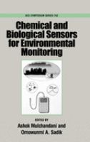 Chemical and biological sensors for environmental monitoring /