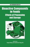 Bioactive compounds in foods : effects of processing and storage /