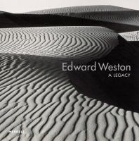 Edward Weston : a legacy /