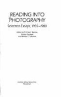 Reading into photography : selected essays, 1959-1980 /