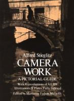 Camera work : a pictorial guide, with reproductions of all 559 illustrations and plates, fully indexed /