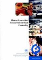 Cleaner production assessment in meat processing /